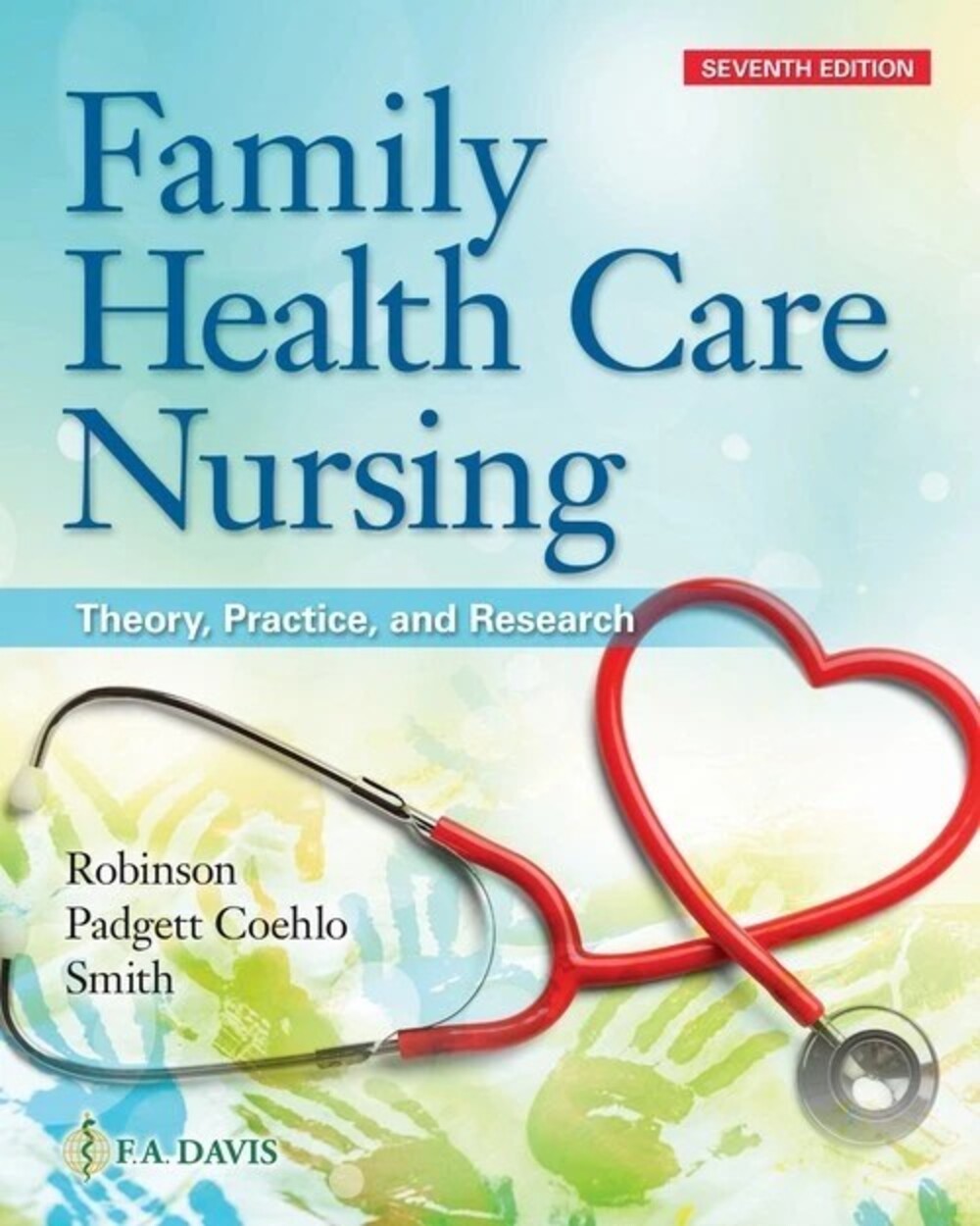 Family Health Care Nursing: Theory,..., Melissa Robinso